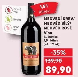 MEDVĚDÍ KREV/ MEDVĚD BÍLÝ/ MEDVĚD ROSÉ