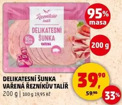 DELIKATESNÍ ŠUNKA VAŘENÁ ŘEZNÍKŮV TALÍŘ