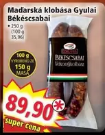 Super - Madarská klobása Gyulai Békéscsabai