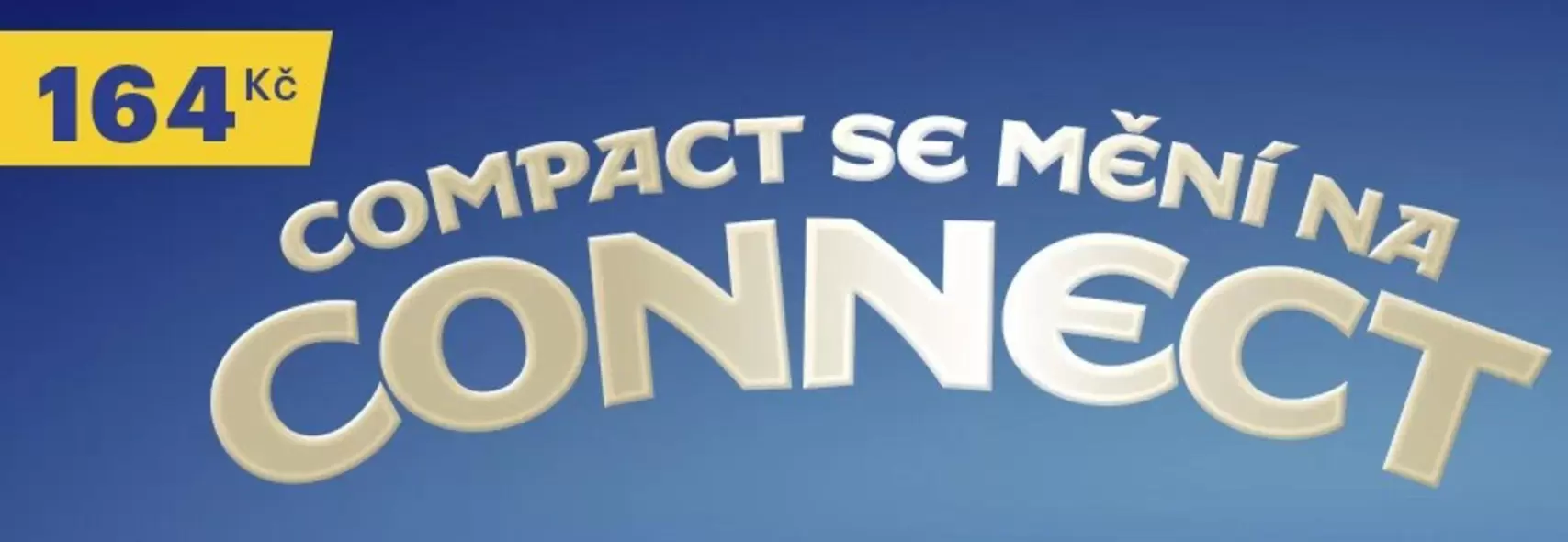 COMPACT SE MĚNÍ NA CONNECT