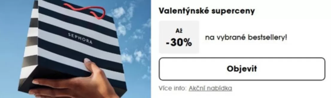 Sephora katalog v Havlíčkův Brod | Valentýnské Superceny Až -30% | 2026-01-27T00:00:00.000Z - 2026-02-16T00:00:00.000Z