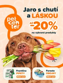 Pet Center katalog v Havířov | Jaro s chutí a Láskou až -20% | 2026-03-17T00:00:00.000Z - 2026-03-31T00:00:00.000Z