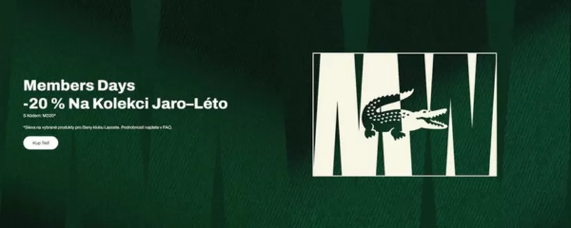 Lacoste katalog v Prostějov | Members Days -20% Na Kolekci Jaro-Léto | 2026-04-27T00:00:00.000Z - 2026-05-10T00:00:00.000Z