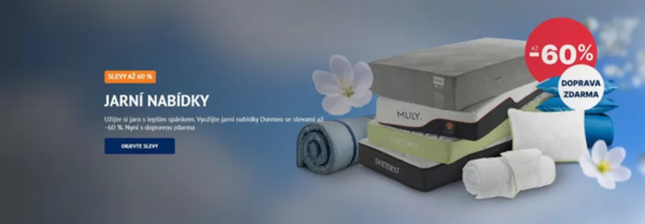 Dormeo katalog | JARNÍ NABÍDKY | 2026-05-11T00:00:00.000Z - 2026-05-13T00:00:00.000Z