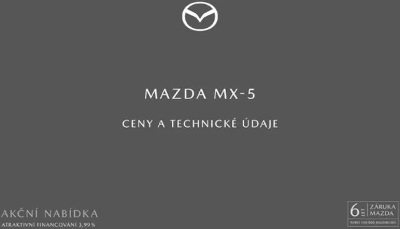 Mazda katalog v Pardubice | MAZDA MX-5 | 2026-08-07T00:00:00.000Z - 2026-09-30T00:00:00.000Z