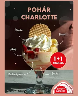 Ovocný Světozor katalog v Židlochovice | 1+1 zdarma POHÁR CHARLOTTE | 2026-09-01T00:00:00.000Z - 2026-09-30T00:00:00.000Z