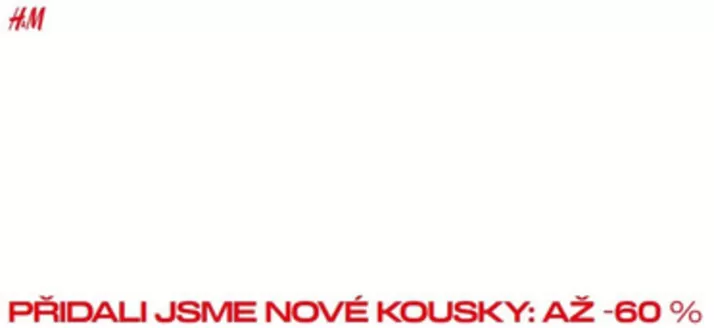 H&M katalog | PŘIDALI JSME NOVÉ KOUSKY AŽ -60 % | 2026-10-15T00:00:00.000Z - 2026-10-19T00:00:00.000Z