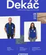 Decathlon katalog v Valašské Klobouky | Dekáč Září 2026 | 2026-09-25T00:00:00.000Z - 2026-10-05T00:00:00.000Z