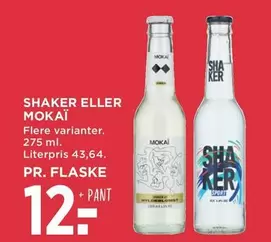 SHAKER ELLER MOKAÏ