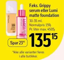 Grippy serum eller Lumi matte foundation