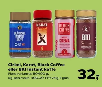 Cirkel, Karat, Black Coffee eller BKI Instant kaffe