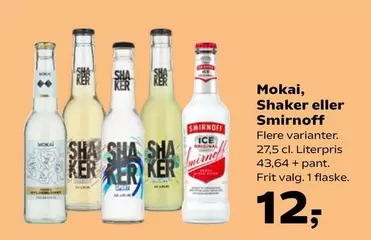 Mokai - , Shaker eller Smirnoff