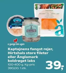 Kaptajnens fangst rejer, Hirtshals store fileter eller Änglamark koldrøget laks