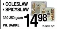 COLESLAW or SPICYSLAW