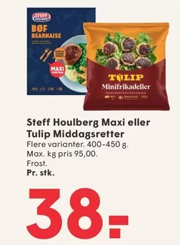 Houlberg Maxi eller Tulip Middagsretter
