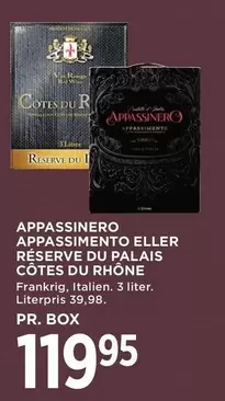 APPASSINERO APPASSIMENTO ELLER RÉSERVE DU PALAIS CÔTES DU RHÔNE