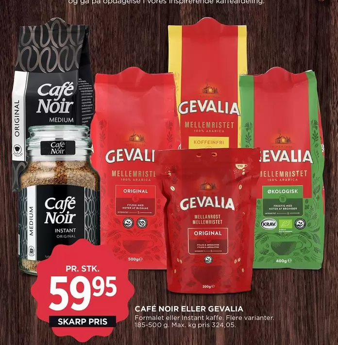 CAFE NOIR ELLER GEVALIA