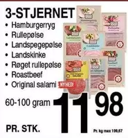 Hamburgerryg, Rullepølse, Landspegepølse, Landskinke, Røget rullepølse, Roastbeef, Original salami