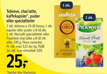 Tebreve, chai latte, kaffekapsler, puder eller specialiteter