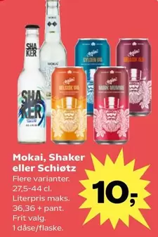 Mokai - , Shaker eller Schiøtz