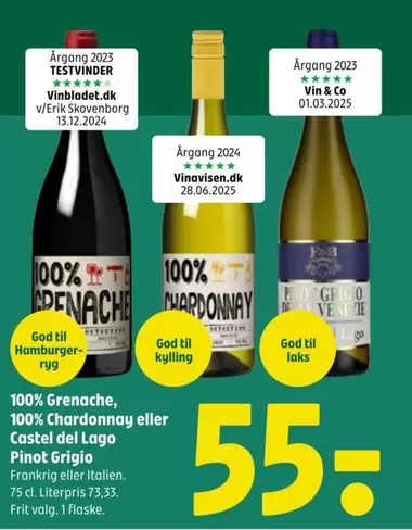 100% Grenache, 100% Chardonnay eller Castel del Lago Pinot Grigio