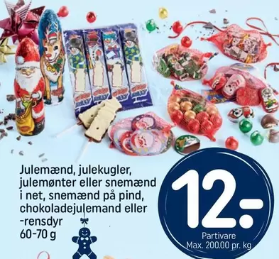Julemænd, julekugler, julemønter eller snemænd i net, snemænd på pind, chokoladejulemand eller -rensdyr