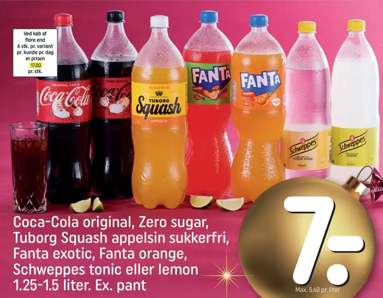 Coca Cola - Coca-Cola original, Zero sugar, Tuborg Squash appelsin sukkerfri, Fanta exotic, Fanta orange, Schweppes tonic eller lemon