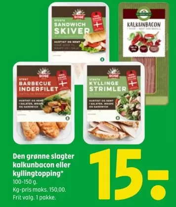 Rose - Kalkunbacon Eller Kyllingtopping