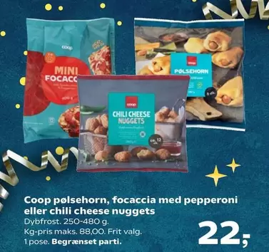 Chili - pølsehorn, focaccia med pepperoni eller chili cheese nuggets