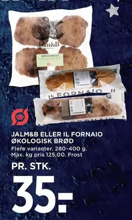 JALM&B ELLER IL FORNAIO ØKOLOGISK BRØD