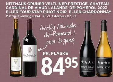GRÜNER VELTLINER PRESTIGE, CARDINAL DE VIAUD LALANDE-DE-POMEROL 2023 ELLER PINOT NOIR ELLER CHARDONNAY