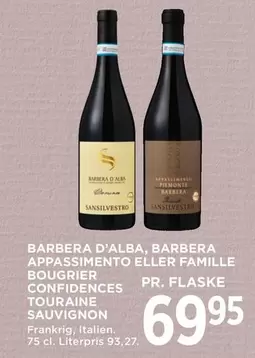 BARBERA D'ALBA, BARBERA APPASSIMENTO ELLER FAMILLE BOUGRIER CONFIDENCES TOURAINE SAUVIGNON