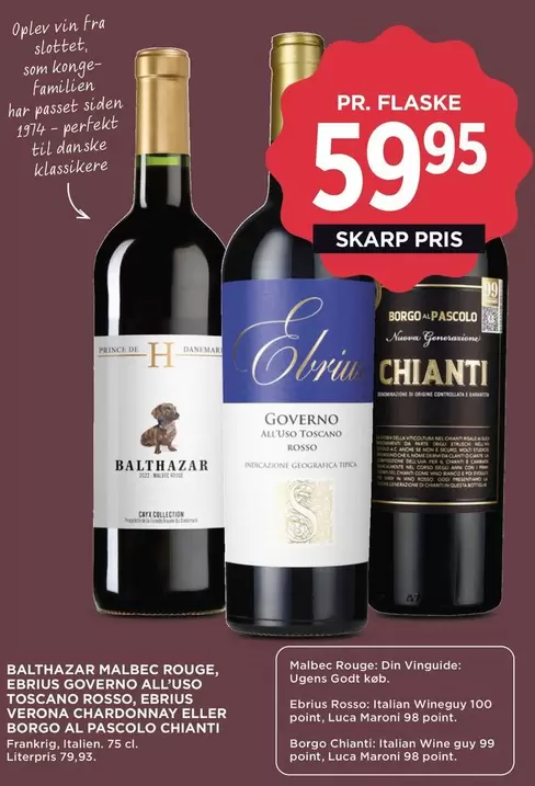 Prince - BALTHAZAR MALBEC ROUGE, EBRIUS GOVERNO ALL'USO TOSCANO ROSSO, EBRIUS VERONA CHARDONNAY ELLER BORGO AL PASCOLO CHIANTI