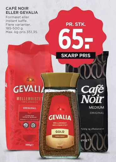 CAFÉ NOIR ELLER GEVALIA
