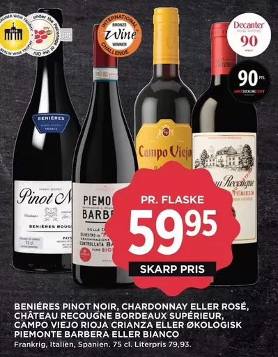 Bio - PINOT NOIR, CHARDONNAY ELLER ROSÉ, CHATEAU RECOUGNE BORDEAUX SUPÉRIEUR, CAMPO VIEJO RIOJA CRIANZA ELLER ØKOLOGISK PIEMONTE BARBERA ELLER BIANCO