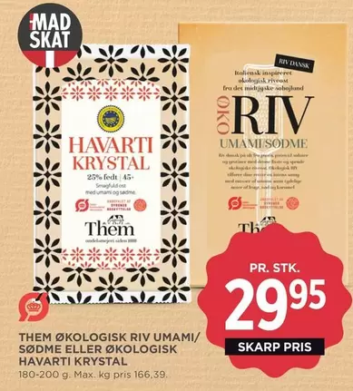 ØKOLOGISK RIV UMAMI/SØDME ELLER ØKOLOGISK HAVARTI KRYSTAL