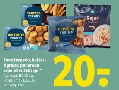 torpedo, butterflyrejer, panerede rejer eller 365 rejer