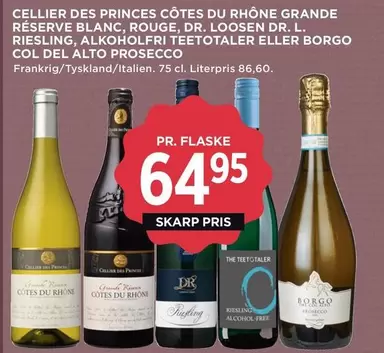 Prince - CÔTES DU RHÔNE GRANDE RÉSERVE BLANC, ROUGE, DR. LOOSEN DR. L. RIESLING, ALKOHOLFRI TEETOTALER ELLER COL DEL ALTO PROSECCO
