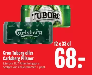 Carlsberg - Grøn Tuborg eller
 Pilsner