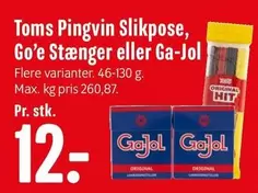 Pingvin Slikpose, Go'e Stænger eller Ga-Jol