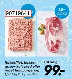 Nakkefilet, hakket grise-/kalvekød eller røget hamburgerryg