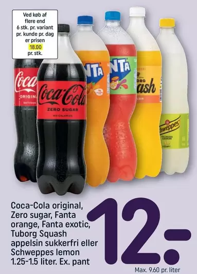 Coca Cola - Coca-Cola original, Zero sugar, Fanta orange, Fanta exotic, Tuborg Squash appelsin sukkerfri eller Schweppes lemon
