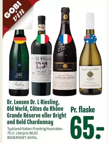 Zinfandel - Dr. L Riesling, Old World, Côtes du Rhône Grande Réserve eller Bright and Bold Chardonnay