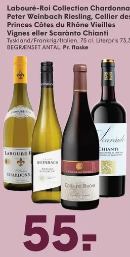 Prince - Labouré-Roi Collection Chardonna, Peter Weinbach Riesling, Cellier des s Côtes du Rhône Vieilles Vignes eller Scaránto Chianti
