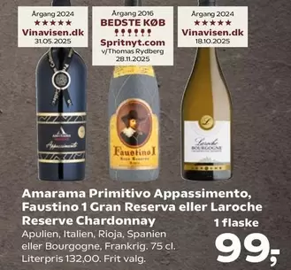 Amarama Primitivo Appassimento, Faustino 1 Gran Reserva eller Laroche Reserve Chardonnay