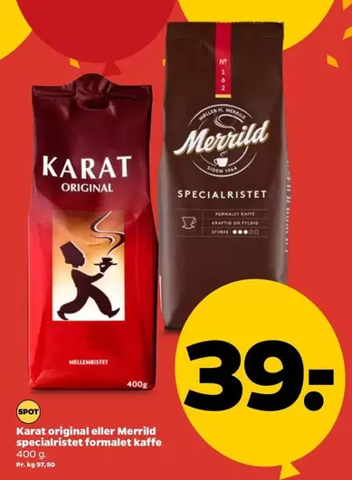 Karat original eller Merrild specialristet formalet kaffe