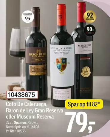 Baron - Coto De Caleruega,  de Ley Gran Reserva eller Museum Reserva