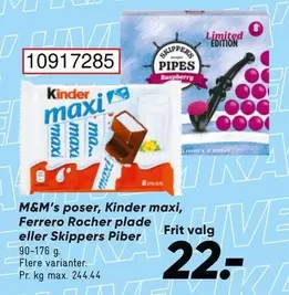 Kinder - M&M's poser,  maxi, Ferrero Rocher plade eller Skippers Piber