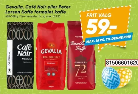 Gevalia, Café Noir eller Peter Larsen Kaffe formalet kaffe
