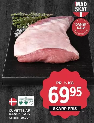 Cuvette af Dansk Kalv